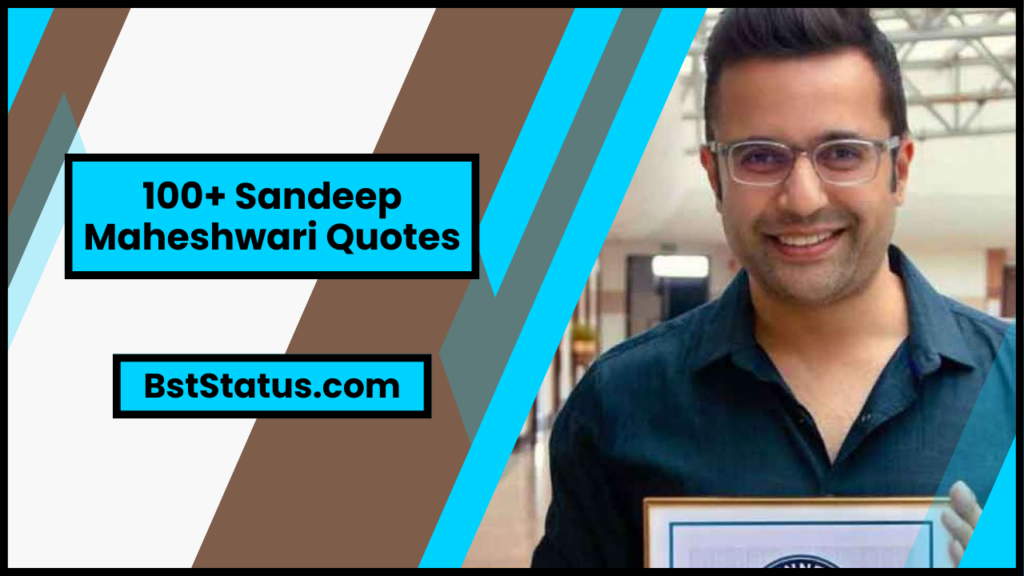 100+ Sandeep Maheshwari Quotes