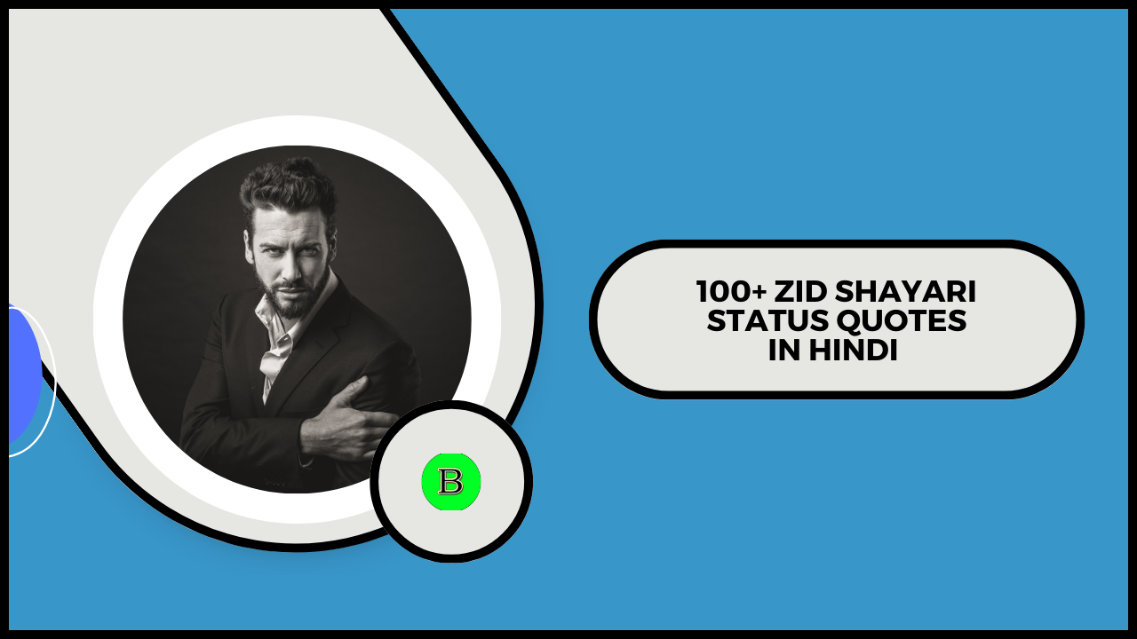 100+ Zid Shayari Status Quotes in Hindi