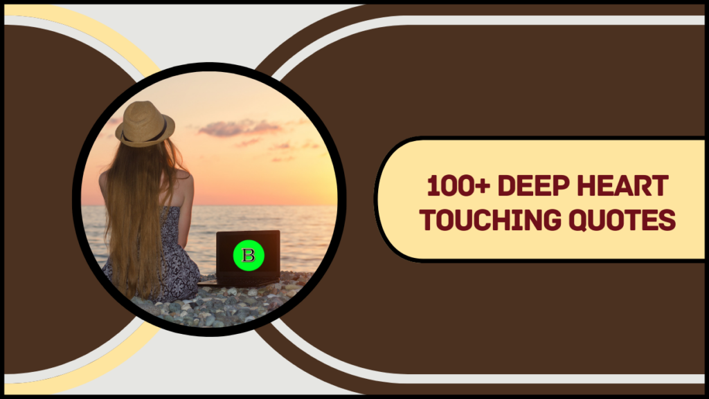 100+ deep heart touching quotes