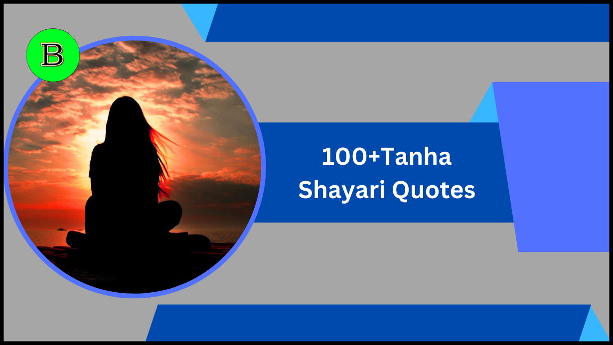 100+Tanha Shayari Quotes