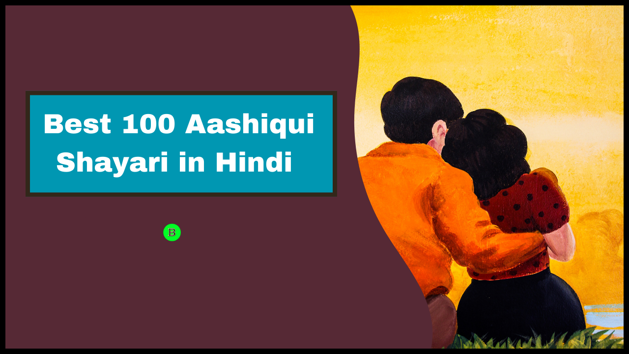 Best 100 Aashiqui Shayari in Hindi
