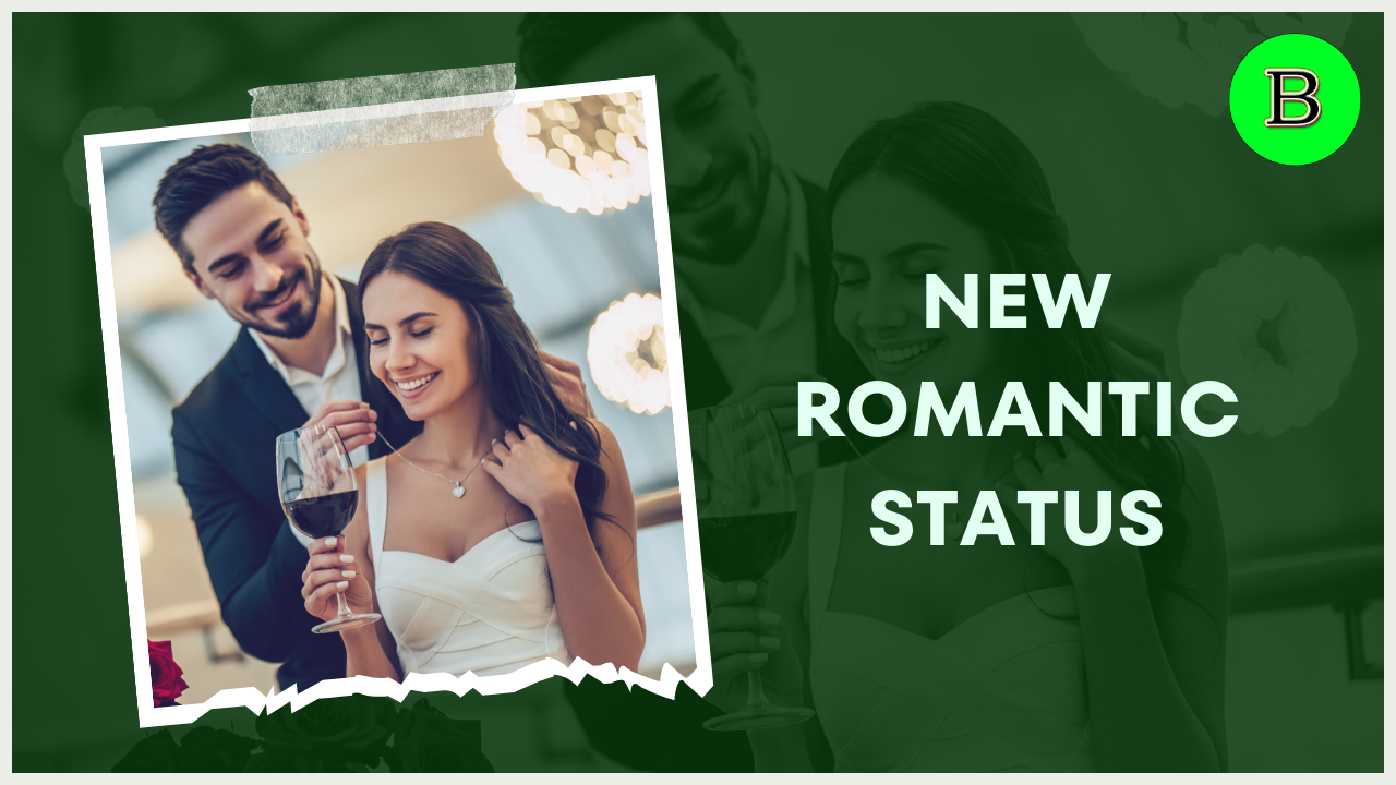 New Romantic Status