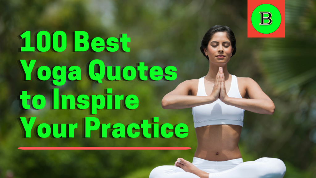 100 Best Yoga Quotes to Inspire Your Practice