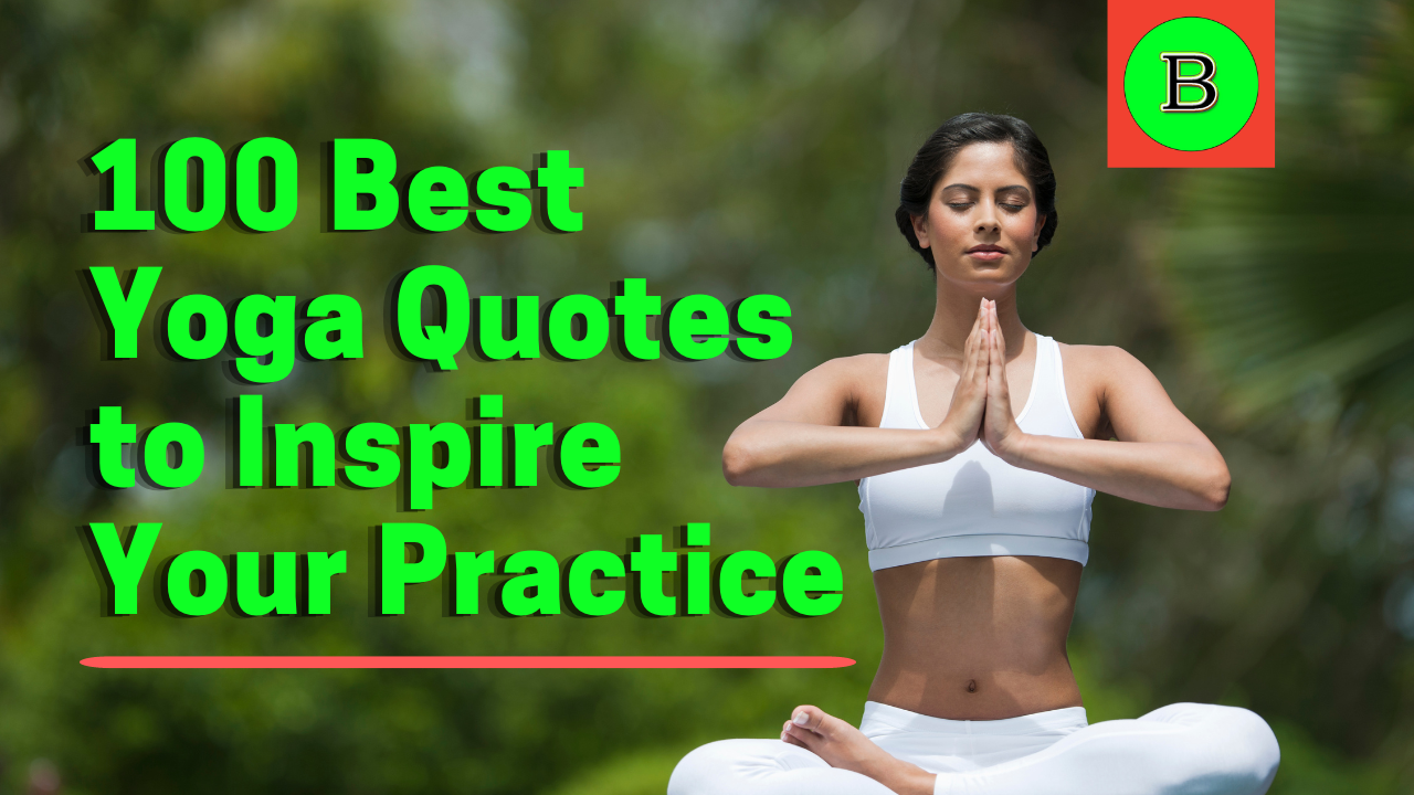100 Best Yoga Quotes to Inspire Your Practice