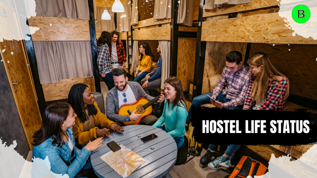 100+Hostel Life Status