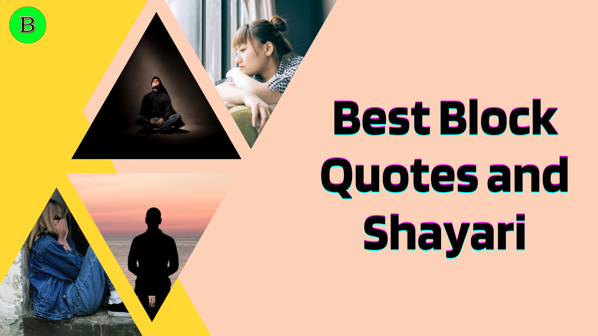 Best Block Quotes, Status, Shayari, Poetry & Thoughts Shayari