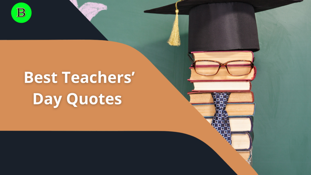 Best Teachers’ Day Quotes for Favorite Teacher