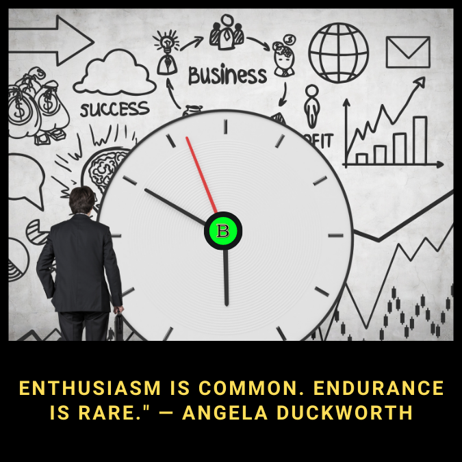 Enthusiasm is common. Endurance is rare." — Angela Duckworth