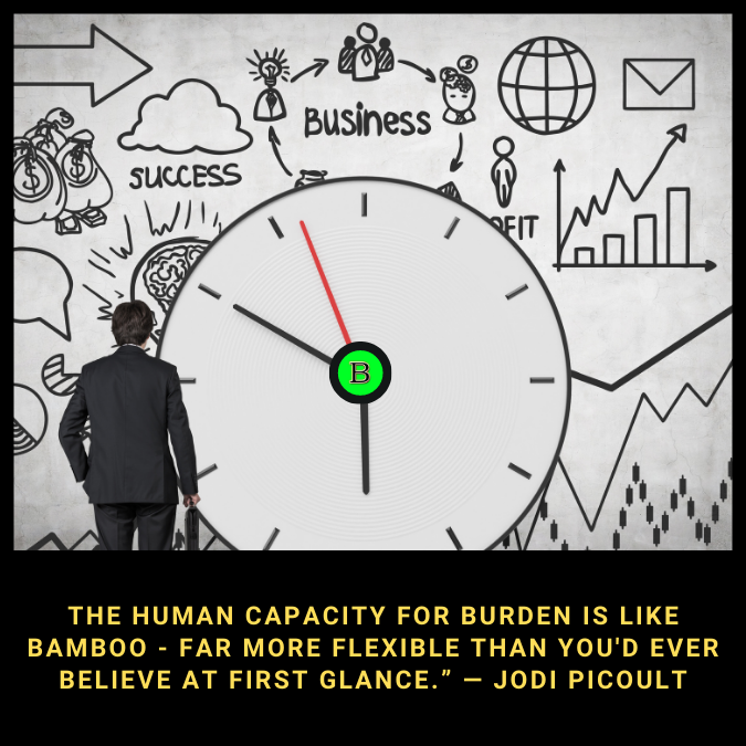 The human capacity for burden is like bamboo - far more flexible than you'd ever believe at first glance.” — Jodi Picoult