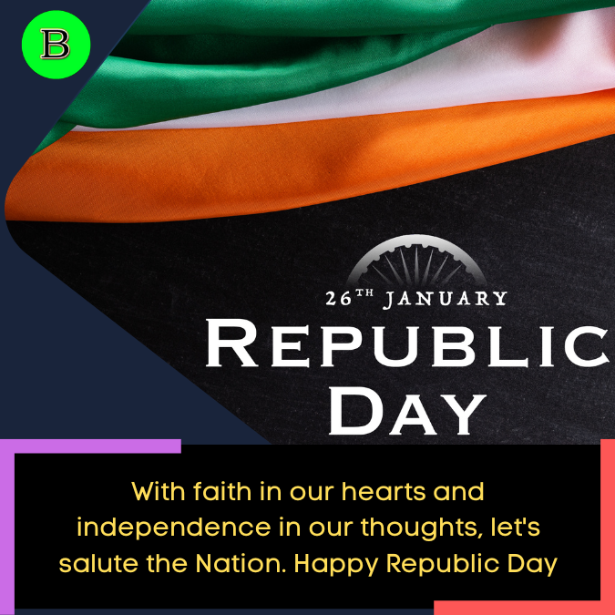 With faith in our hearts and independence in our thoughts, let's salute the Nation. Happy Republic Day