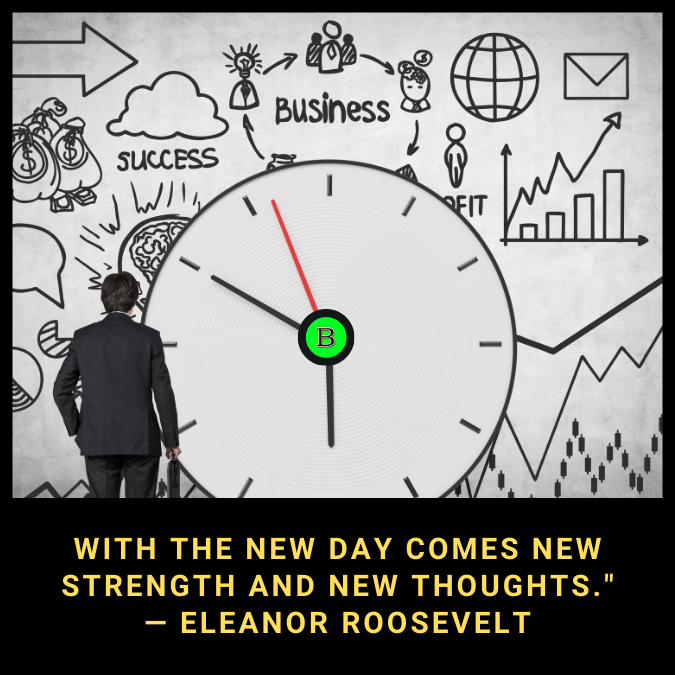 With the new day comes new strength and new thoughts." — Eleanor Roosevelt