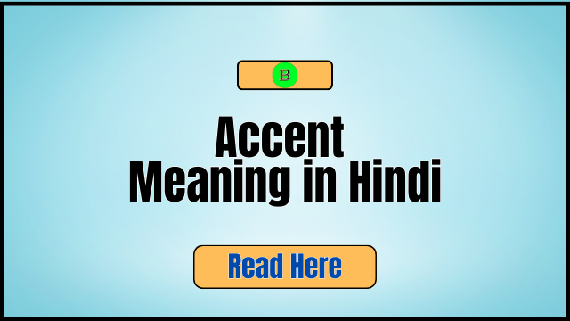 Accent Meaning in Hindi