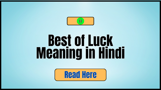 Best of Luck Meaning in Hindi