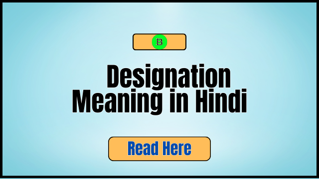 Designation Meaning in Hindi (3)