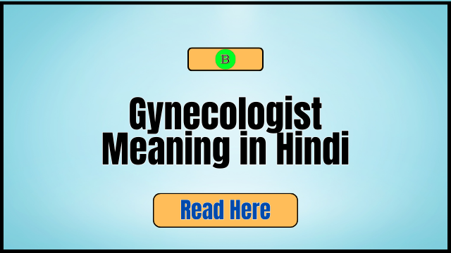 Gynecologist Meaning in Hindi (1)