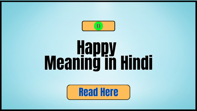 Happy Meaning in Hindi