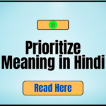 Prioritize Meaning in Hindi