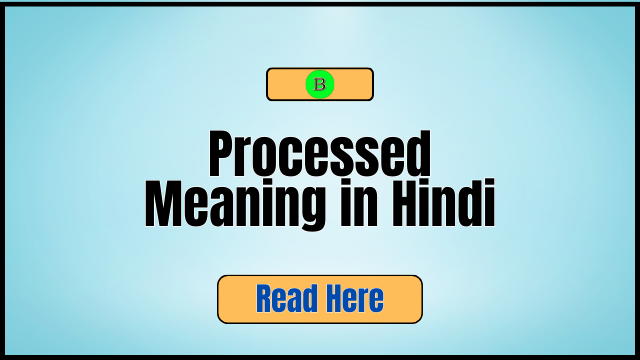 Processed Meaning in Hindi