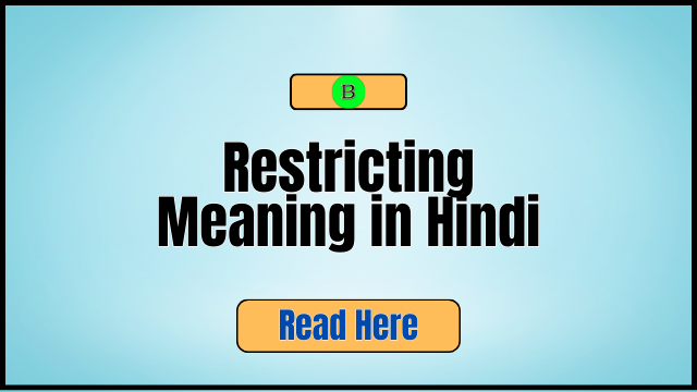 Restricting Meaning in Hindi