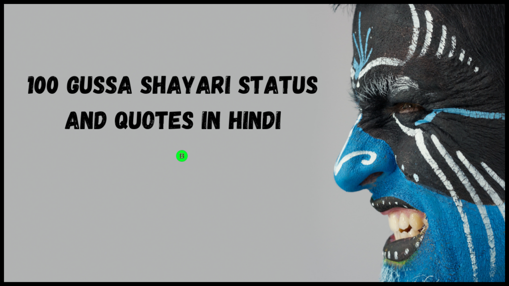 100 Gussa Shayari Status and Quotes in Hindi