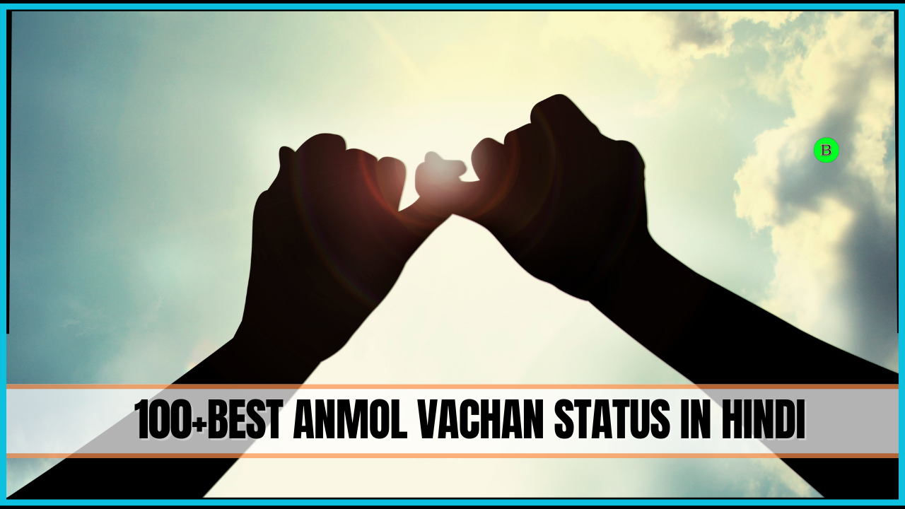 100+Best Anmol Vachan Status in Hindi