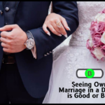 Seeing Your Own Marriage in a Dream: Good or Bad?