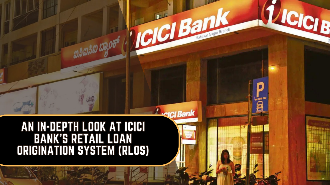 RLOS ICICI Bank