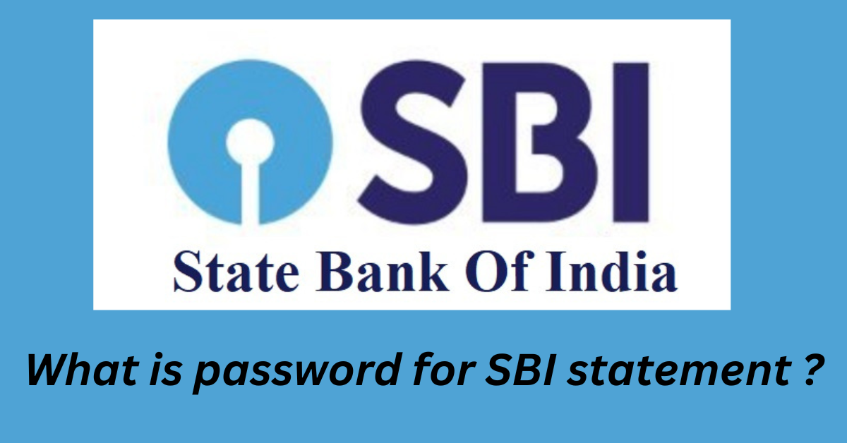 What is password for SBI statement