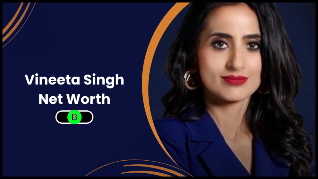 Vineeta Singh Net Worth