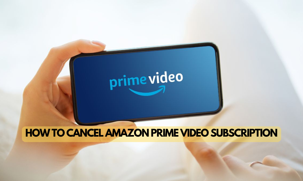 How to Cancel Amazon Prime Video Subscription